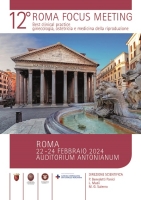 12 ROMA FOCUS MEETING. Best clinical practice, ginecologia, ostetricia e medicina della riproduzione